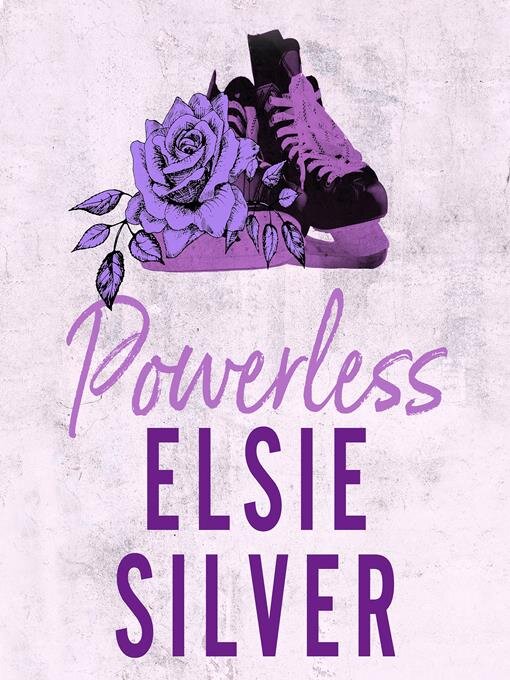 Title details for Powerless by Elsie Silver - Available